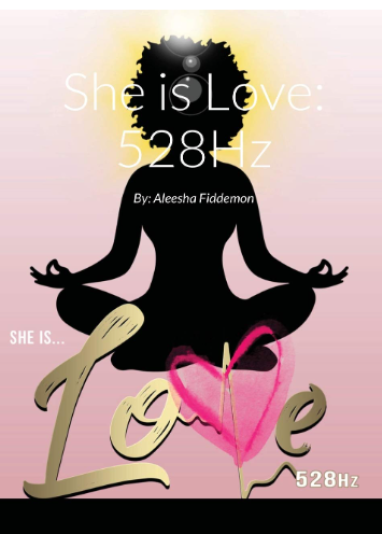 She is Love: 528Hz: Becoming Love